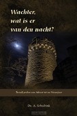 WACHTER WAT IS ER VAN DE NACHT