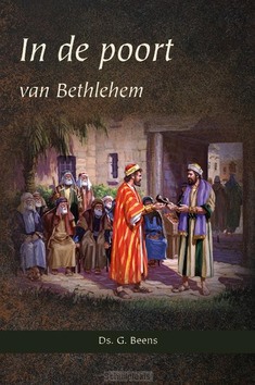 IN DE POORT VAN BETHLEHEM - BEENS, DS. G. - 9789057415999