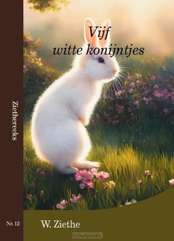 VIJF WITTE KONIJNTJES - ZIETHE, W. - 9789057417016