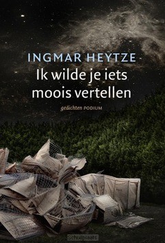 IK WILDE JE IETS MOOIS VERTELLEN - HEYTZE, INGMAR - 9789057599323