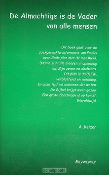 ALMACHTIGE IS DE VADER VAN ALLE MENSEN - KEIZER - 9789057870545