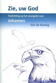 ZIE UW GOD - KONING, G. - 9789057982750