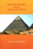 GROTE PIRAMIDE EN HET NIEUWE JERUZALEM