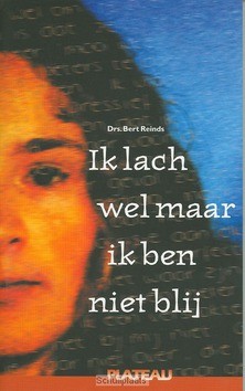 IK LACH WEL MAAR IK BEN NIET BLIJ - REINDS - 9789058040046
