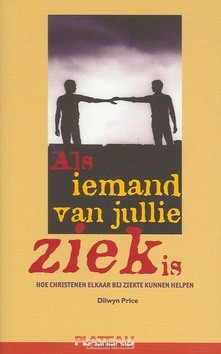 ALS IEMAND VAN JULLIE ZIEK IS - PRICE - 9789058040213
