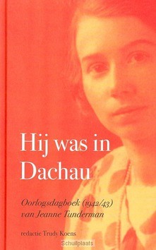 HIJ WAS IN DACHAU - KOENS, TRUDY (REDACTIE) - 9789058040893
