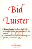 BID LUISTER LEEF  ONDERWEG