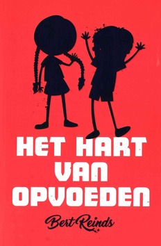 HET HART VAN OPVOEDEN - REINDS, BERT - 9789058041241