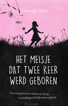 MEISJE DAT TWEE KEER WERD GEBOREN - AERTS, HANNEKE - 9789058041739