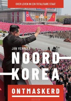 NOORD-KOREA ONTMASKERD - VERMEER, JAN - 9789058042057