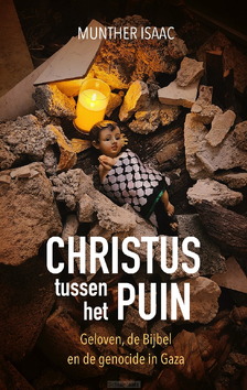 CHRISTUS TUSSEN HET PUIN - ISAAC, MUNTHER - 9789058042538
