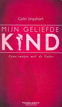MIJN GELIEFDE KIND  KLEINE EDITIE - URQUHART, C. - 9789058111227
