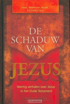 SCHADUW VAN JEZUS - KOORNSTRA, M. - 9789058111296