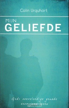 MIJN GELIEFDE - URQUHART, COLIN - 9789058111418