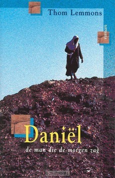 DANIEL DE MAN DIE DE MORGEN ZAG - LEMMONS - 9789058292377