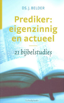 PREDIKER:EIGENZINNIG EN ACTUEEL - BELDER - 9789058299642