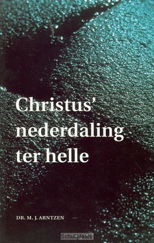 CHRISTUS NEDERDALING TER HELLE - ARNTZEN - 9789058810236