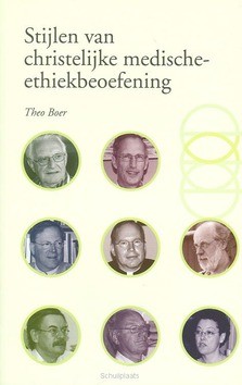 STIJLEN VAN CHRISTELIJKE MEDISCHE-ETHIEK - BOER - 9789058812230