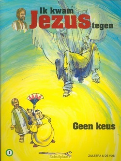 IK KWAM JEZUS TEGEN DEEL 1 - ZIJLSTRA - 9789058814494