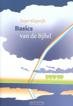 BASICS VAN DE BIJBEL - KLAPWIJK, JASPER - 9789058816696