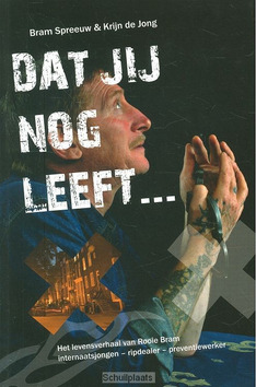 DAT JIJ NOG LEEFT - SPREEUW, BRAM - 9789058817075