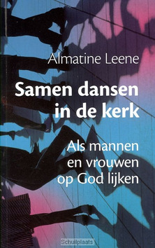 SAMEN DANSEN IN DE KERK - LEENE, A. - 9789058817426