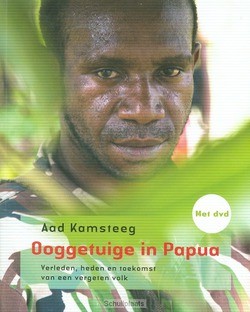 OOGGETUIGE IN PAPUA - KAMSTEEG, AAD - 9789058818140