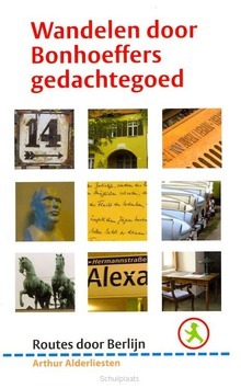 WANDELEN DOOR BONHOEFFERS GEDACHTEGOED - ALDERLIESTEN, ARTHUR - 9789058818409