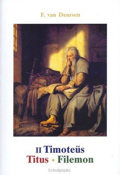 II TIMOTEÜS, TITUS EN FILEMON - DEURSEN, F. VAN - 9789058818522