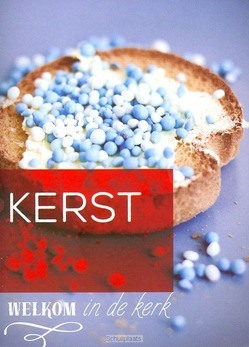 WELKOM IN DE KERK KERST - SONNEVELD, REINIER - 9789058818805