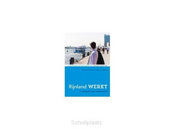 RIJNLAND WERKT - SCHOUTEN, CAROLA; SPIJKER, GEERT JAN - 9789058819383