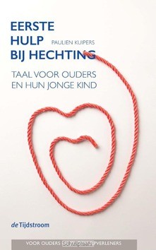 EERSTE HULP BIJ HECHTING - KUIPERS, PAULIEN - 9789058982834