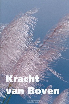 KRACHT VAN BOVEN - 9789059072039