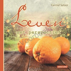 LEVEN MET PERSPECTIEF - SETZER, GERRID - 9789059073944