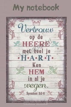 VERTROUW OP DE HEERE - NOTITIEBOEK A6 - 9789059073999