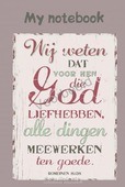 WIJ WETEN DAT VOOR HEN DIE GOD LIEFHEBBE