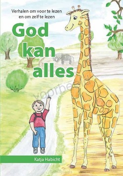 GOD KAN ALLES - HABICHT, KATJA - 9789059075757