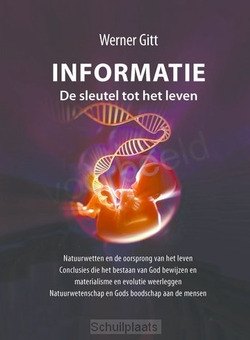 INFORMATIE - DE SLEUTEL TOT HET LEVEN - GITT, W. - 9789059076273