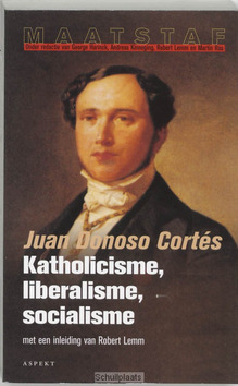 Katholicisme, liberalisme, socialisme - Donoso Cortes, J. - 9789059110502