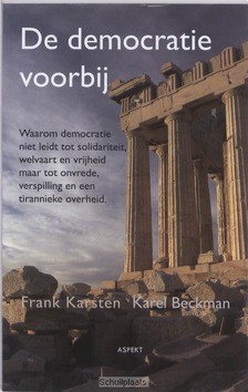 DE DEMOCRATIE VOORBIJ - BECKMAN, KAREL / KARSTEN, FRANK - 9789059114524