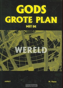 GODS GROTE PLAN MET DE WERELD - PAASSE - 9789059116955