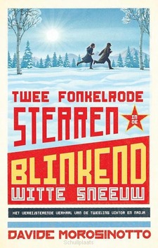TWEE FONKELRODE STERREN IN DE BLINKEND W - MOROSINOTTO, DAVIDE - 9789059247260