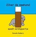 ZILVER DE ZEEHOND SPEELT VERSTOPPERTJE - HUIBERS, RENATE - 9789059523449