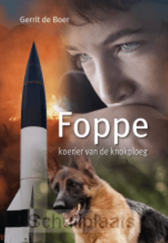 FOPPE KOERIER VAN DE KNOKPLOEG - BOER, GERRIT DE - 9789059524194
