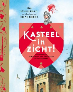 KASTEEL IN ZICHT! - SCHUURMAN, IDA - 9789059567214