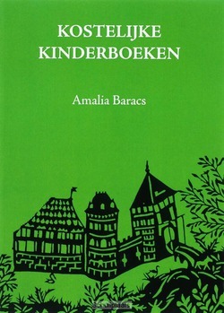 KOSTELIJKE KINDERBOEKEN - BARACS, A. - 9789059740945