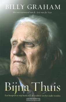 BIJNA THUIS - GRAHAM, BILLY - 9789059990197