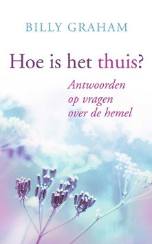 HOE IS HET THUIS? - GRAHAM, BILLY - 9789059990357