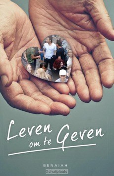 LEVEN OM TE GEVEN - BENAIAH - 9789059990487