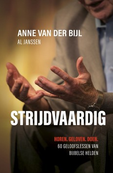 STRIJDVAARDIG - BIJL, ANNE VAN DER - 9789059990524